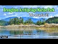 Potts Lagoon to Broughton Archipelago Marine Park  - (Summer Boating on the BC Coast - July 2024)