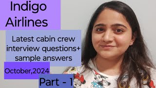 Indigo Airlines recently asked Cabin crew interview questions with sample answers | |October, 2024