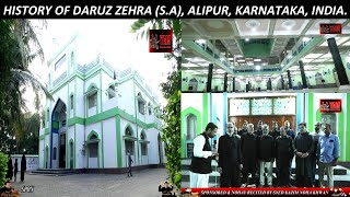 HISTORY OF DARUZ ZEHRA (S.A), ALIPUR, KARNATAKA, INDIA. | BY AHMED ABBAS SAHAB.