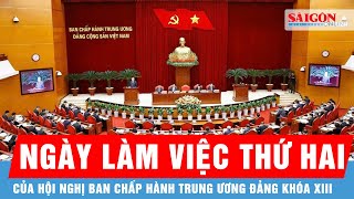 Ngày làm việc thứ hai và phiên bế mạc Hội nghị Ban Chấp hành Trung ương Đảng khóa XIII | Tin tức