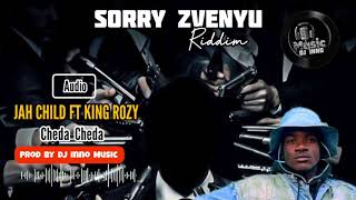 Jah child -Cheda Cheda(Diss Song)Sorry Zvenyu Riddim)Zimdancehall 2025