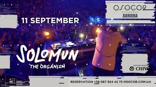 ⚡️ 11.09 / ГОЛОВНА МУЗИЧНА ПОДІЯ РОКУ - SOLOMUN в OSOCOR RESIDENCE!