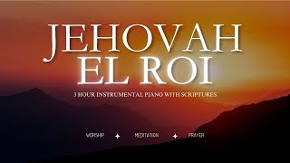 Jehovah El Roi: The God Who Sees Me | Instrumental Worship Piano