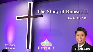 HarvestLA 2024 0728  [ The Story of Ramses II ]  Eddie Sun