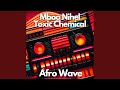 Afro Wave (feat. Toxic Chemical)