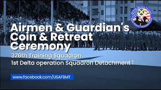 326th Training Squadron \u0026 1 DOS DET 1, Airmen \u0026 Guardian's Coin Ceremony --  October 18, 2023