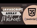 Array Methods in JavaScript ( Include Coding Tasks for Practice )