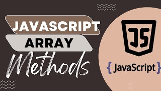 Array Methods in JavaScript ( Include Coding Tasks for Practice )
