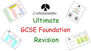 Ultimate GCSE Maths Foundation Revision Video - Edexcel AQA OCR - Corbettmaths