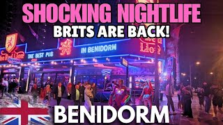 Benidorm - SHOCKING \u0026 CRAZY NIGHTLIFE on the Strip!┃The BRITS are BACK!