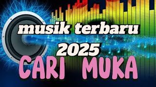 Cari Muka musik terbaru 2025 #lyrics #music #lagu #laguviral #carimuka