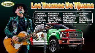 Corridos A Quema Ropa - Los Tucanes De Tijuana 35 Exitos - Puros Corridos Pesados Mix 2025