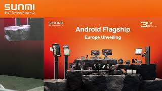 SUNMI Android Flagship Europe Unveiling