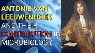 Contribution of Antonie Van Leeuwenhoek in microbiology!! History of microbiology #Academicbrains