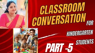 Classroom Language for Kindergarten Teachers and Students | Classroom Dialogues for teachers \u0026 kids