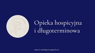 Opieka hospicyjna i długoterminowa