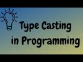 What is Type Casting?