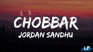 Chobbar Title Track - Jordan Sandhu (Lyrics Video) Jayy Randhawa - Movie - Geet MP3 | Lyrical punjab
