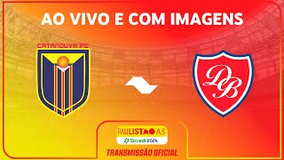 JOGO COMPLETO: CATANDUVA FC X DESPORTIVO BRASIL | RODADA 17 | PAULISTÃO A3 SICREDI 2024