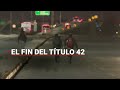 #ENVIVO | Finalizó el TÍTULO 42 y cruzar Estados Unidos ilegalmente ES MUY GRAVE