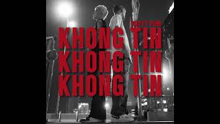 KHÔNG TIN - DGO ft POM (Official Audio)