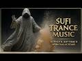 Psychedelic Dervish Music ~ Sufi Trance & Deep Soul Journey