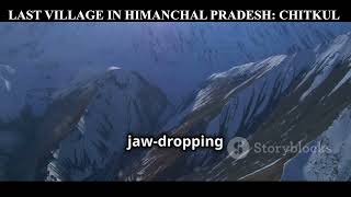 Last Village of India in Himachal Pradesh | Kinnaur | Chitkul