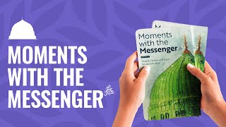 Moments with the Messenger ﷺ - Salawat on the Beloved