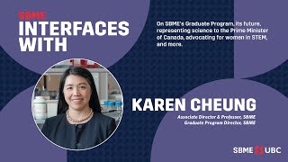 SBME Interfaces with Dr. Karen Cheung