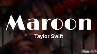 Download Taylor Swift - Maroon {lyrics} mp3
