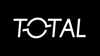 INTRODUCING TOTAL