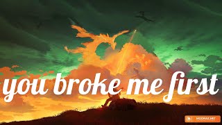 you broke me first (Lyrics) Tate McRae