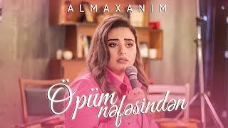 Almaxanım - Öpüm nəfəsindən (live)