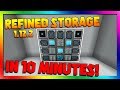 Refined Storage + Autocrafting Tutorial in 10 MINUTES!!!