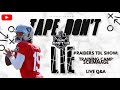 #Raiders TDLl show:  Training Camp scrimmage  AND LIve Q&A