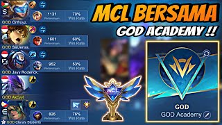 Final MCL Bersama GOD ACADEMY !! Squad Penerus Meta Ciki🔥