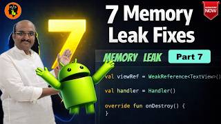 Android Memory Leaks Explained: 7 Coding Fixes That Can Save Your Activity | Memory Leak - 7
