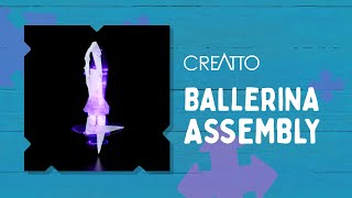 Creatto - Ballerina Assembly