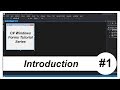 C# Windows Forms Tutorial #1 - Introduction