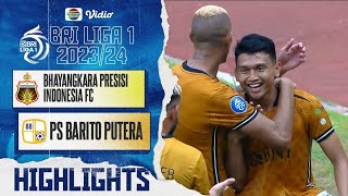 BHAYANGKARA FC VS BARITO PUTRA || BRI LIGA 1 PEKAN 16 2023/24
