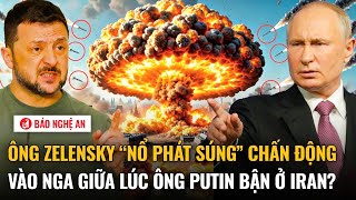 Thế giới hôm nay: Ông Zelensky “nổ phát súng” chấn động vào Nga giữa lúc ông Putin bận ở Iran?