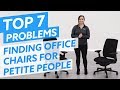 Top 7 Problems Finding Ergonomic Chairs For Petite People