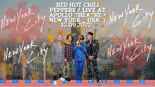 Red Hot Chili Peppers / Apollo Theatre / New York_NY_USA / 13.09.22. 🔥 HIGH QUALITY AUDIO 🔥