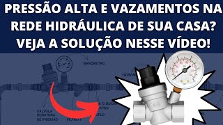 CONHEÇA A VÁLVULA REDUTORA DE PRESSÃO PARA RESIDÊNCIAS!