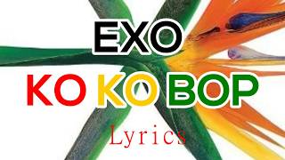 [ENG/ROM] EXO_Ko Ko Bop MV Lyrics