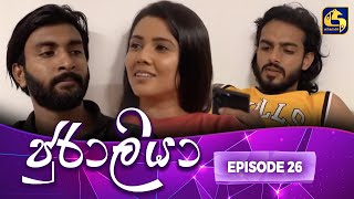 JURALIYA || EPISODE 26 || ජුරාලියා || 01st January 2025