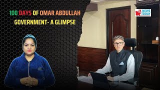 100 days of Omar Abdullah government- a glimpse | JK News Today