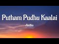 Putham Pudhu Kaalai Song Lyrics | Megha | Full  Song Lyrics Video | Lyrics Song Putham Pudhu Kaalai