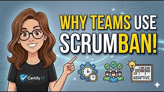 Why Teams Use Scrumban