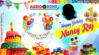 #Happy Birthday Song || #Nancy Raj के आज Happy Birthday बा || #Anokha Music Birthday Song 2020